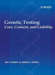 Genetic Testing Care, Consent, and Liability,0471649872,9780471649878