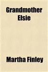 Grandmother Elsie,1151152579,9781151152572