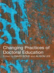Changing Practices of Doctoral Education,0415442702,9780415442701