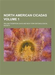 North American Cicadas Volume 1,1230423974,9781230423975