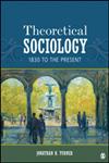 Theoretical Sociology 1830 to the Present,1452203423,9781452203423