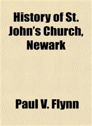 History of St. John's Church, Newark,115044746X,9781150447464