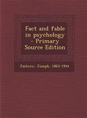 Fact and fable in psychology  - Primary Source Edition,1293355135,9781293355138
