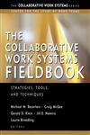 The Collaborative Work Systems Fieldbook Strategies, Tools, and Techniques,0787963755,9780787963750