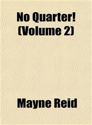 No Quarter! (Volume 2),1153225263,9781153225267