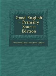 Good English - Primary Source Edition,1294754874,9781294754879