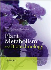 Plant Metabolism and Biotechnology,047074703X,9780470747032