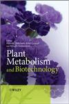 Plant Metabolism and Biotechnology,047074703X,9780470747032