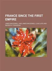 France since the first empire,1154960242,9781154960242