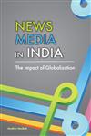 News Media in India The Impact of Globalization,8177083538,9788177083538