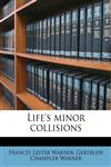 Life's minor collisions,1171809719,9781171809715