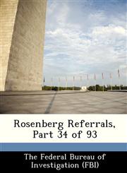 Rosenberg Referrals, Part 34 of 93,1288479417,9781288479412