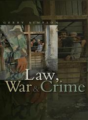 Law, War and Crime War Crimes Trials and the Reinvention of International Law,0745630227,9780745630229