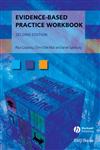 Evidence-Based Practice Workbook (Evidence-Based Medicine),1405167289,9781405167284