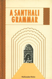 A Santhali Grammar 1st Published,8175412852,9788175412859