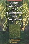 Azolla Biofertilizer for Sustainable Rice Production 1st Edition,8170353564,9788170353560