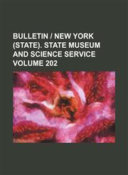 Bulletin | New York (State). State Museum and Science Service Volume 202,1159585156,9781159585150