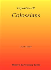 Exposition of Colossians,1589600185,9781589600188