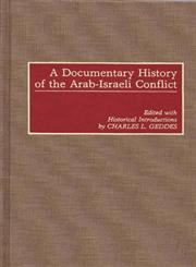 A Documentary History of the Arab-Israeli Conflict,0275938581,9780275938581