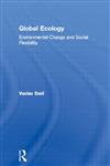 Global Ecology Environmental Change and Social Flexibility,0415098858,9780415098854