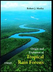 Origin and Evolution of Tropical Rain Forests,0471983268,9780471983262