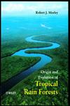 Origin and Evolution of Tropical Rain Forests,0471983268,9780471983262
