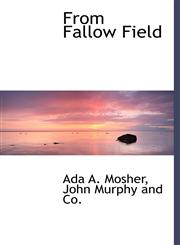 From Fallow Field,1140329731,9781140329732