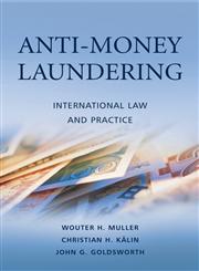 Anti-Money Laundering: International Law and Practice International Law and Practice,0470033193,9780470033197