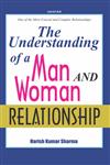 The Understanding of a Man and Women Relationship,935113167X,9789351131670