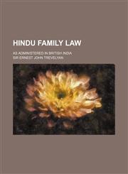 Hindu Family Law; As Administered in British India,1236379969,9781236379962