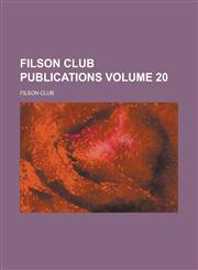 Filson Club Publications Volume 20,1234214253,9781234214258