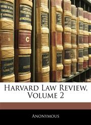 Harvard Law Review, Volume 2,1144767458,9781144767455