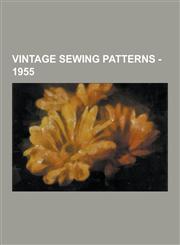 Vintage Sewing Patterns - 1955 Advance 6997, Advance 7056, Advance 7110, Butterick 7166, Butterick 7170 A, Butterick 7217, Butterick 7252, Butterick,1230849858,9781230849850