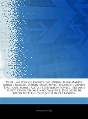 Articles On Duke Law School Faculty, including Mark Martin (judge), Raphael Lemkin, James Boyle (academic), Zephyr Teachout, Samuel Alito, H. Jefferson Powell, Jedediah Purdy, Erwin Chemerinsky, Walter E. Dellinger Iii,1243850957,9781243850959