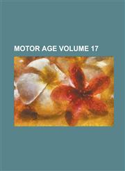 Motor age Volume 17,1236788192,9781236788191