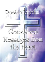 God-Given Messages from the Heart,1462655211,9781462655212