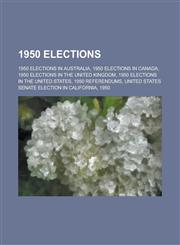 1950 Elections Brazilian Presidential Election, 1950, Nicaraguan General Election, 1950, Greek Legislative Election, 1950,1155999355,9781155999357
