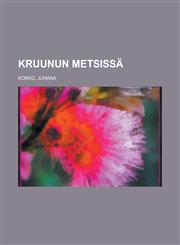 Kruunun metsissä,1236696948,9781236696946