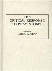 The Critical Response to Bram Stoker,0313285276,9780313285271