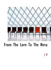 From The Lorn To The Neva,1140144375,9781140144373