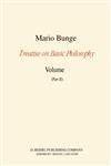 Treatise on Basic Philosophy Volume 7: Epistemology and Methodology III: Philosophy of Science and Technology Part I: Formal and Physical Sciences Pa,9027719144,9789027719140