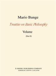 Treatise on Basic Philosophy Volume 7: Epistemology and Methodology III: Philosophy of Science and Technology Part I: Formal and Physical Sciences Pa,9027719144,9789027719140
