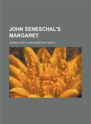 John Seneschal's Margaret,1150672811,9781150672811