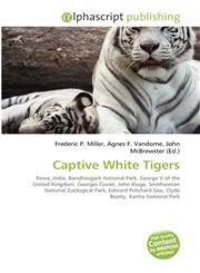 Captive White Tigers,6130705859,9786130705855