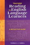 Teaching Reading to English Language Learners A Reflective Guide,1412957354,9781412957359