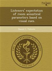 Listeners' expectation of room acoustical parameters based on visual cues.,1243680415,9781243680419