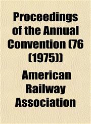 Proceedings of the Annual Convention (76 (1975)),1153417499,9781153417495