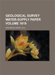 Geological Survey Water-Supply Paper Volume 1619,1234069458,9781234069452