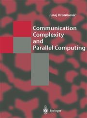 Communication Complexity and Parallel Computing,354057459X,9783540574590