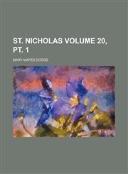 St. Nicholas Volume 20, pt. 1,1236347188,9781236347183